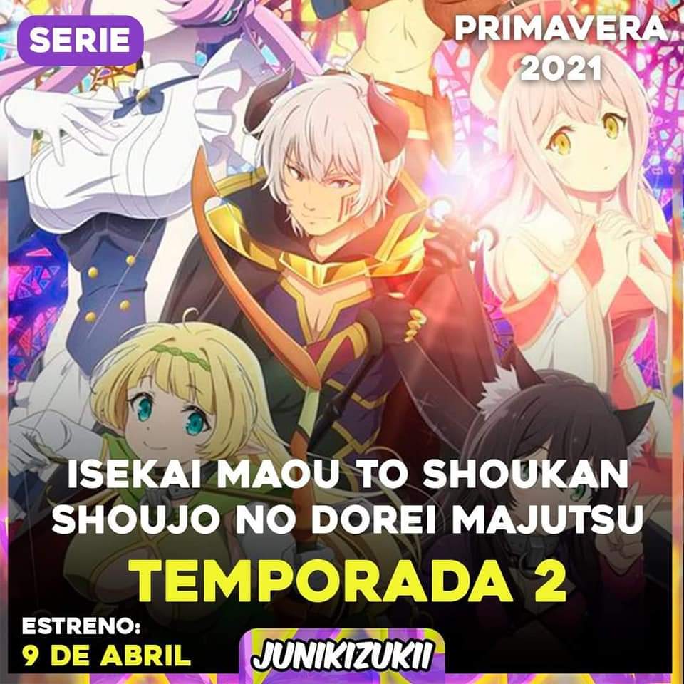 Isekai Maou to Shoukan Shoujo no Dorei Majutsu (2ª Temporada) - 9 de Abril  de 2021