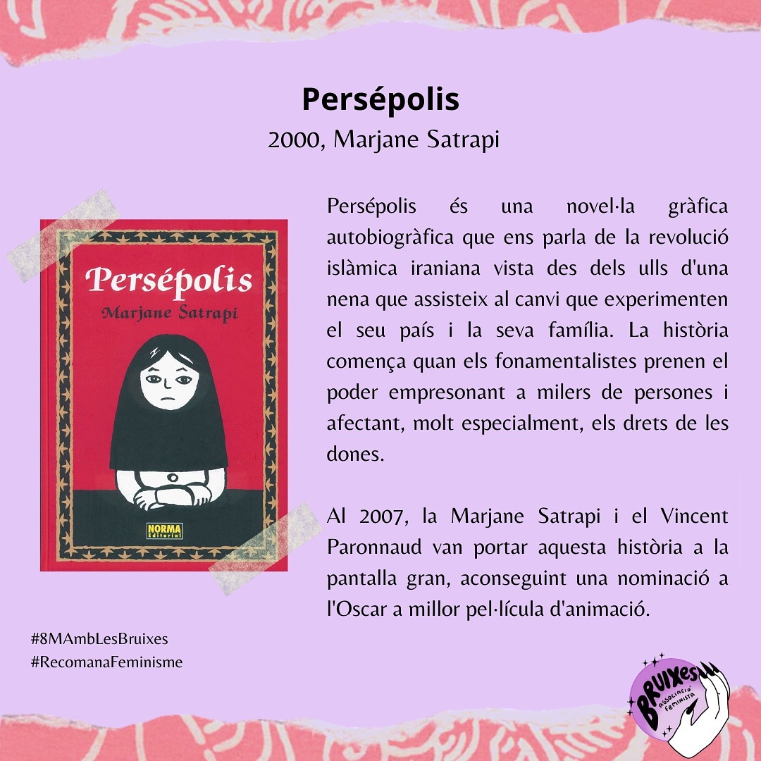 Què hi ha millor que recomanar feminisme? 💜 Amb motiu del #8M, us hem estat fent un seguit de recomanacions sobre pel·lícules, sèries, programes de ràdio,... tots ells amb una perspectiva feminista. 
🧕🏽📖 I, per últim, us recomanem una increïble novel·la gràfica: PERSÉPOLIS.