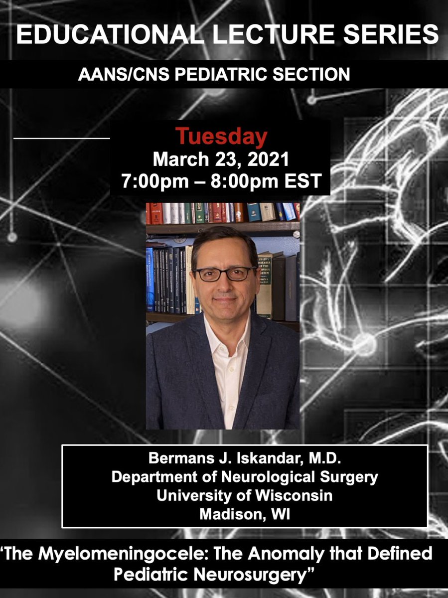AANS/CNS Peds Section (@pedssection) on Twitter photo Peds Section Members: Our next Educational Lecture
is March 23, 7pmEST!
We'll have a new lecture & discussion every other month.
Our host on 3/23 is Dr. Bermans Iskandar speaking about #Myelomeningocele.
Q&A hosts Drs <a href="/SribnickEric/">Eric Sribnick</a>, Lauren Simpson & <a href="/AfshinSalehi/">afshin salehi, M.D., M.S., FAANS</a>.
See you there! Peds Section Members: Our next Educational Lecture
is March 23, 7pmEST!
We'll have a new lecture & discussion every other month.
Our host on 3/23 is Dr. Bermans Iskandar speaking about #Myelomeningocele.
Q&A hosts Drs <a href="/SribnickEric/">Eric Sribnick</a>, Lauren Simpson & <a href="/AfshinSalehi/">afshin salehi, M.D., M.S., FAANS</a>.
See you there!