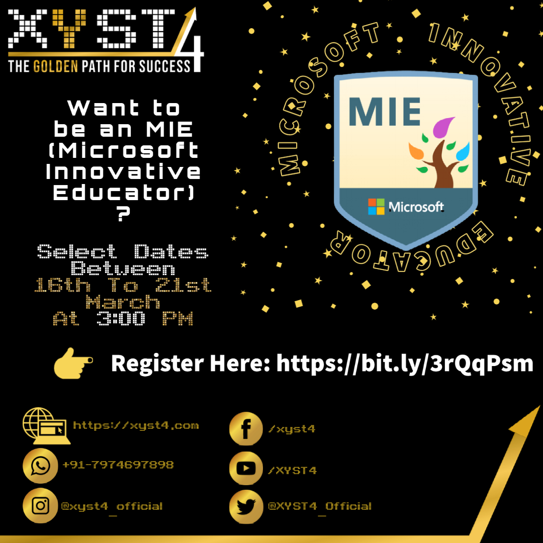 XYST4Co's tweet photo. BECOME A MICROSOFT INNOVATIVE EDUCATOR (MIE)?

XYST4 Consulting Services®️

is bringing live sessions for you on any selected dates
Between 16th - 21st March'21 from 3 to 4  pm IST

Registration here:
https://t.co/ijRf1GZpom 

#MIE
#Educator
#XYST4
#21stCenturySkills https://t.co/xP7CQSKP2V