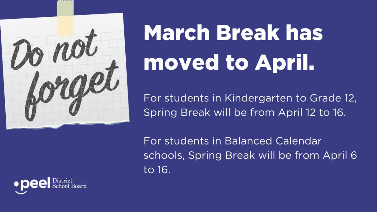 REMINDER #PeelFam: March Break has moved to April. Students will attend classes tomorrow as usual. See you tomorrow.