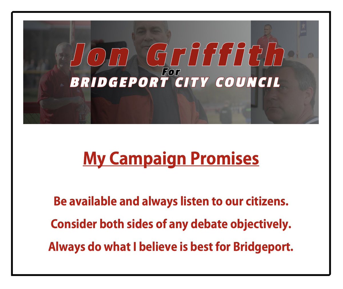If I am elected to Bridgeport City Council, you can count on this.