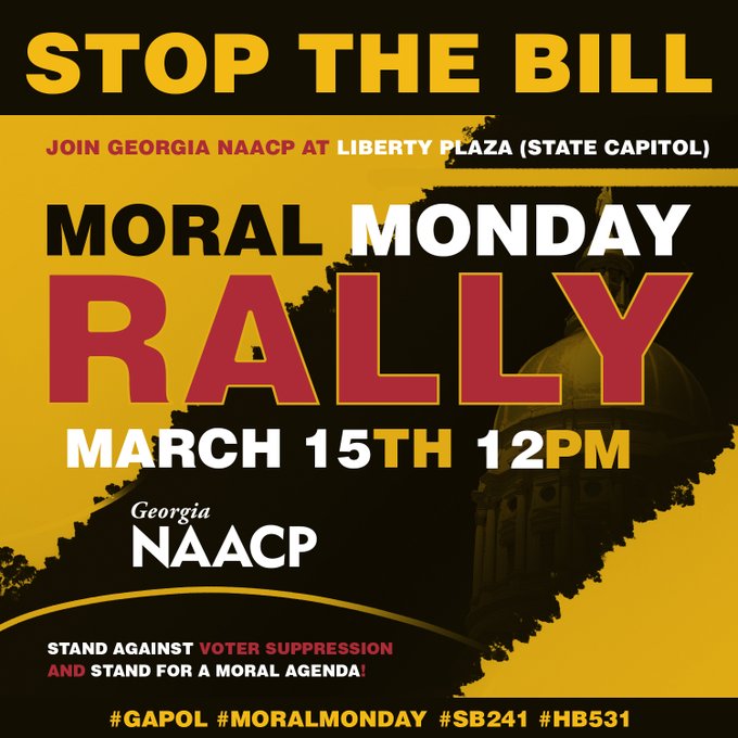 Not only are GOP-led #VoterSuppression bills #SB241 and #HB531 serious morality issues, voter restrictions disproportionately disenfranchise racial minorities and distort our #democracy. PERIOD. Join us on #MoralMonday March 15 at 12 Noon #GaPol
