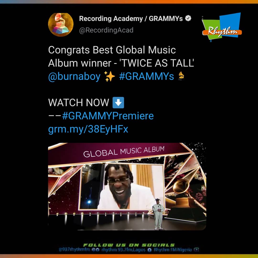 937RhythmFm's tweet photo. Massive win for Africa and Naija to the world.🏆 🌍 

African Giant @burnaboygram wins Best Global Music Album For "Twice As Tall" at the 63rd Grammy Award Show. 🏆... The album bested fellow nominees Antibalas, Bebel Gilberto, Anoushka Shankar and Tinariwen.

#grammy #Burnaboy https://t.co/XRN0JkAIt2