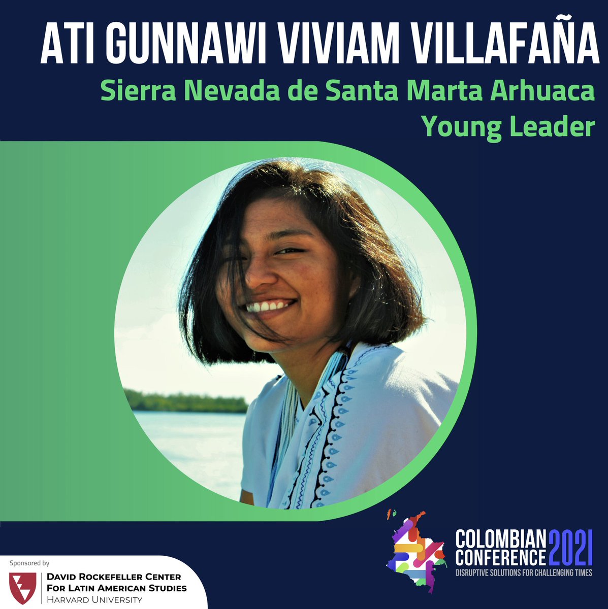 ColombianConfer's tweet photo. Ati Gunnawi Viviam Villafaña Izquierdo @GunaguV is an indigenous Arhuaca from Sierra Nevada de Santa Marta and is one the “New Voices for the Environment.” 🌳🌎💪
#colombianosenelexterior #leadership #environment #environmentalawareness #disruptivethinking #disruption https://t.co/44UbdKmeCU