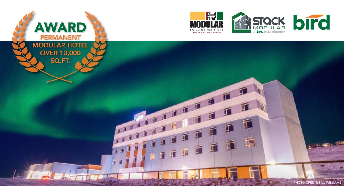 builtbybird's tweet image. A big congratulations to our team at @stackmodular who have recently been recognized with @rethinkmodular's Award for “Permanent Modular Hotel Over 10,000 sq.ft.” for the Iqaluit Hotel & Conference Centre. 👏🏻 #WOM2021 #StackModular #ModularConstruction #ModularDesign