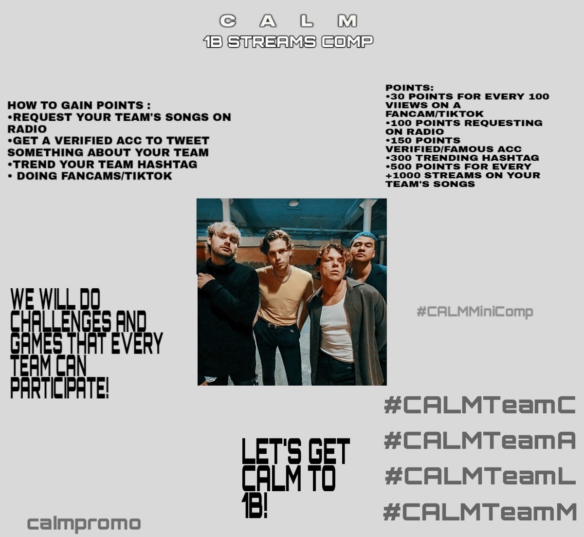 5SOSPROMOT's tweet image. CALM 1B STREAMS COMPETITION IS NOW ON!

This is all you have to do to gain points and under this tweet we added a section for each team, so you can put your proofs and we can count the points your team gets! #CALMMiniComp