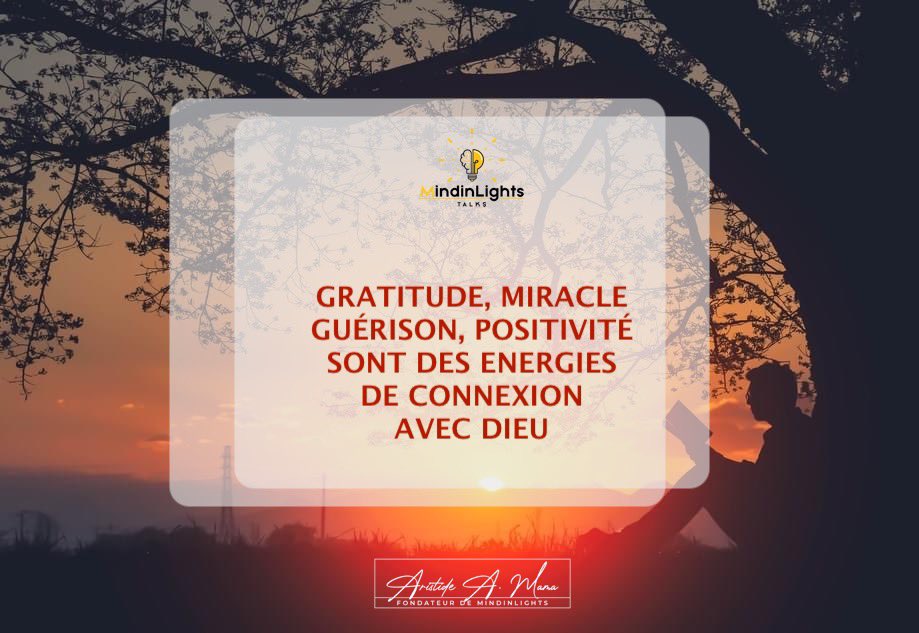 aristide_mama's tweet photo. La gratitude est le remède miracle à chaque instant de malaise. C'est le moyen le plus rapide de dissoudre l'anxiété, de guérir la déception, de remplacer la négativité par la positivité.  C'est l'énergie de connexion avec Dieu.

#MindinLights https://t.co/cRI8hxPCU2