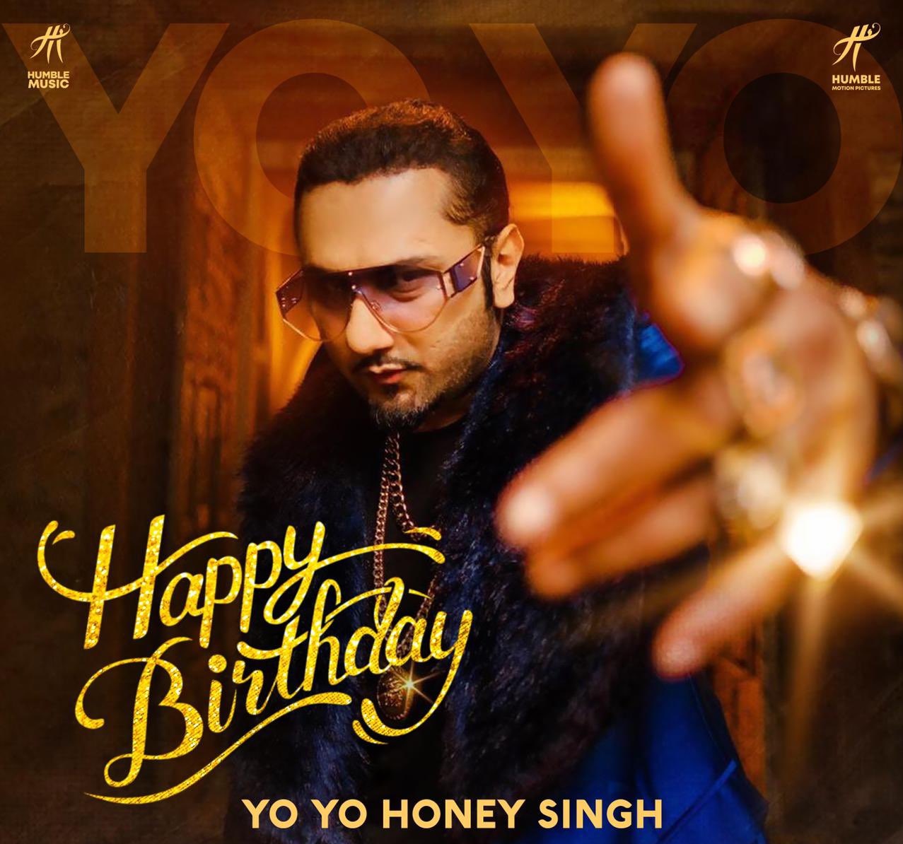 HAPPY BIRTHDAY TO YOU YO YO HONEY SINGH   