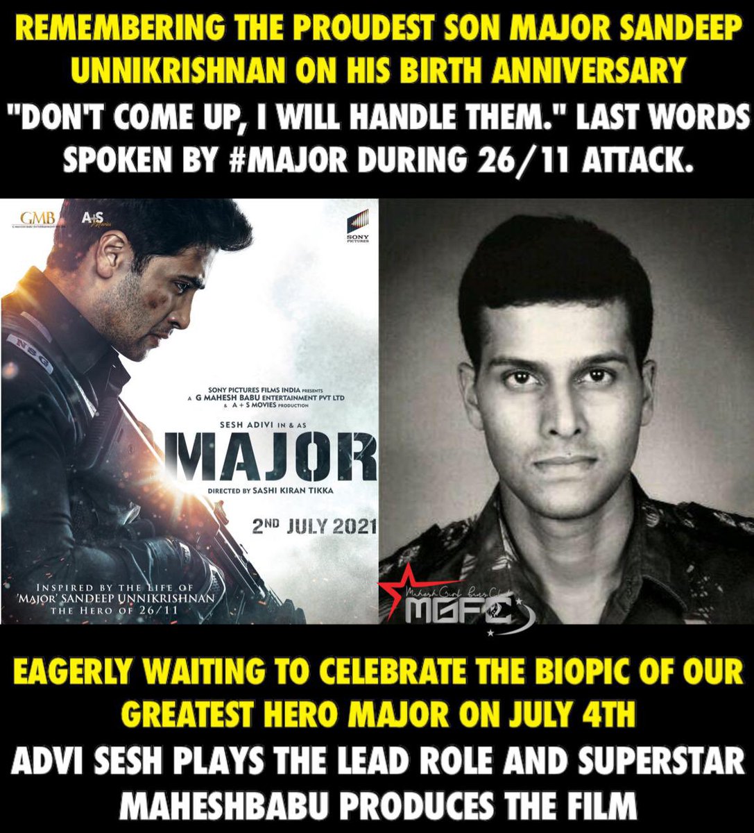 urstrulyMGFC's tweet photo. @urstrulyMahesh Remembering braveheart Major #SandeepUnnikrishnan on his birth anniversary.

Eagerly Waiting to Celebrate the Biopic of Our Greatest Hero #MajorTheFilm on July 2nd

#MajorGlimpse
#MajorTeaserOnMarch28th
@urstrulyMahesh @AdiviSesh @GMBents #SarkaruVaariPaata https://t.co/SencDWKYum