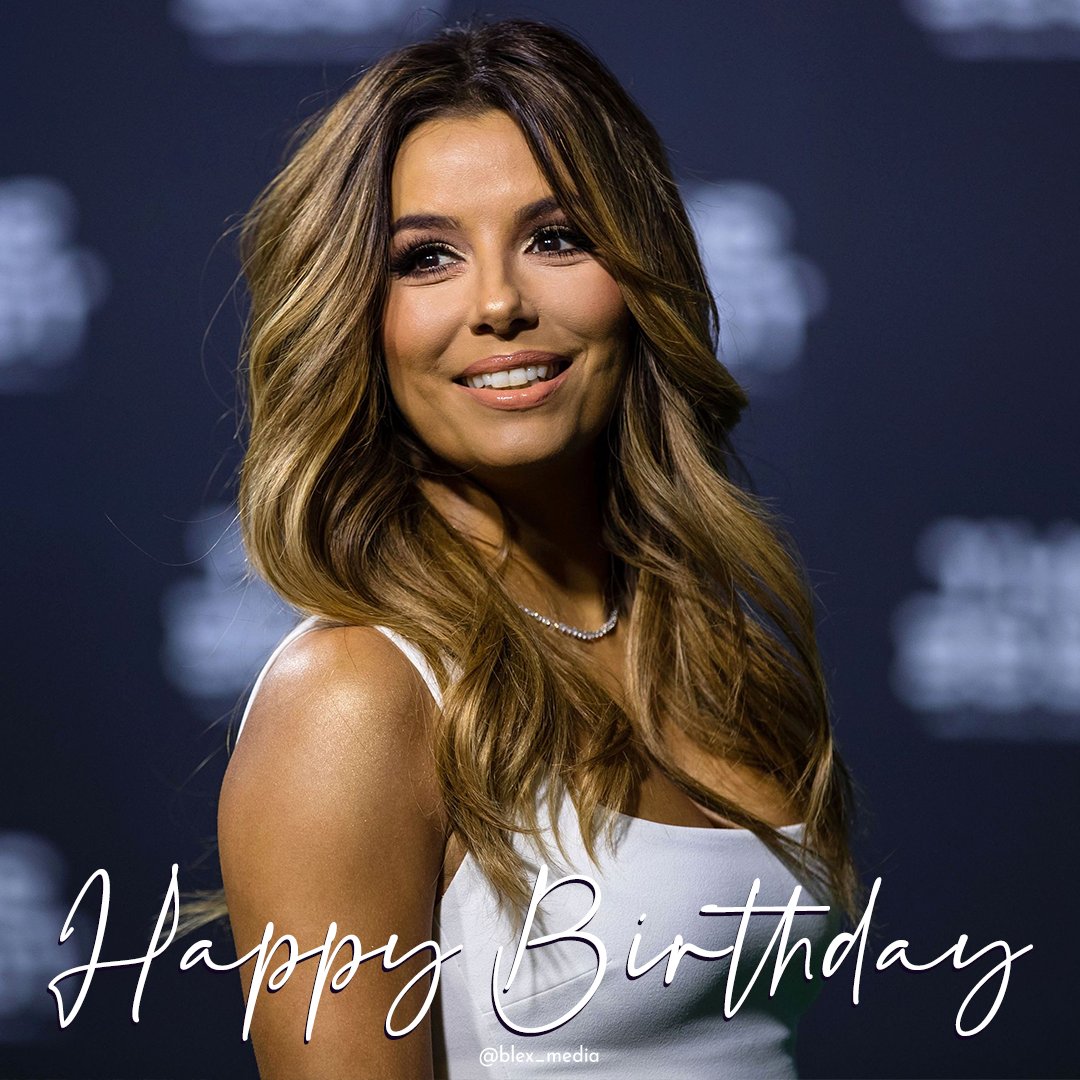 Happy Birthday, Eva Longoria! 
