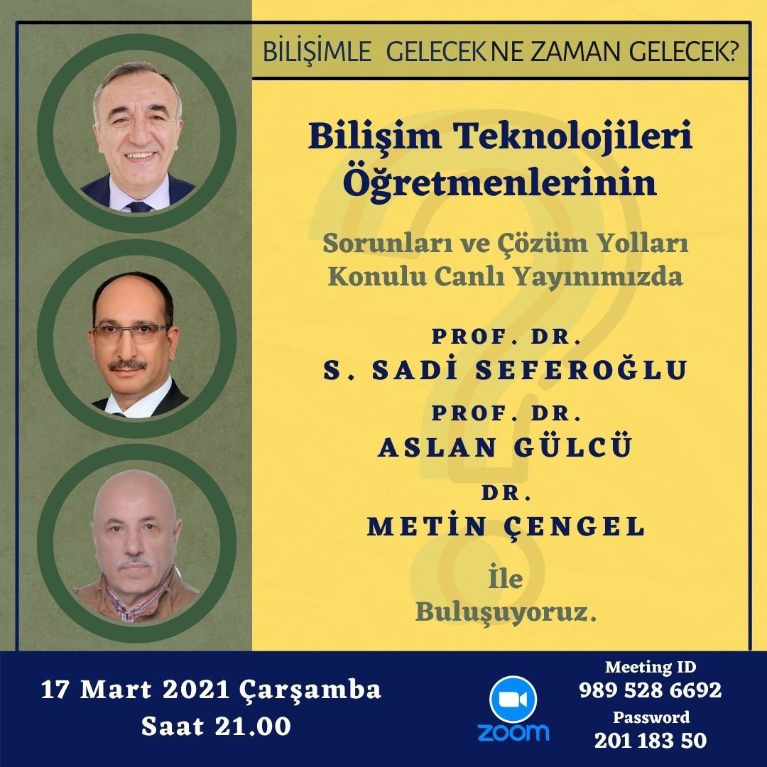 Çarşamba günü saat 21.00 de Bilişim Öğretmenleri sorunları ve çözüm yolları üzerine değerli 
<a href="/SadiSeferoglu/">S. Sadi SEFEROGLU</a>
<a href="/aslangulcu/">Aslan Gülcü</a>
<a href="/metcen/">Dr. Metin Çengel</a>
hocalarımızın katılımıyla gerçekleşecek zoom canlı yayınımıza bekliyoruz. 

#BilişimBuluşmaları

<a href="/btedernegi/">BTE Derneği</a> 
<a href="/btoplatformu/">Bilişim Öğretmenleri</a> pic.x.com/ofP48zUJRt