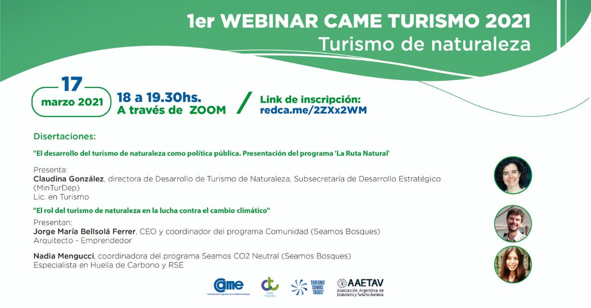 1er #webinar <a href="/CAMEturismo/">CAME Turismo</a> 2021:  "Turismo de Naturaleza" miércoles 17 marzo 2021 18hs (GMT-3) (modo virtual)
   
👉 Inscripción anticipada y gratuita:📱💻 redca.me/2ZXx2WM (cupos limitados)

#TurismoNaturaleza #Argentina 🇦🇷 #CAME <a href="/redcame/">CAME</a> #AAETAV <a href="/AAETAV/">AAETAV</a> #Turismo