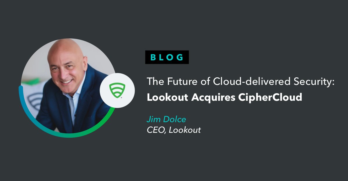 Super excited to have <a href="/CipherCloud/">CipherCloud (now part of Lookout)</a> join <a href="/Lookout/">Lookout</a>.

With many of us working remotely, organizations need to be able to secure their data from endpoint to cloud. We're now uniquely positioned to do exactly that.

Read Jim Dolce's blog to learn more. bit.ly/38GnDrz