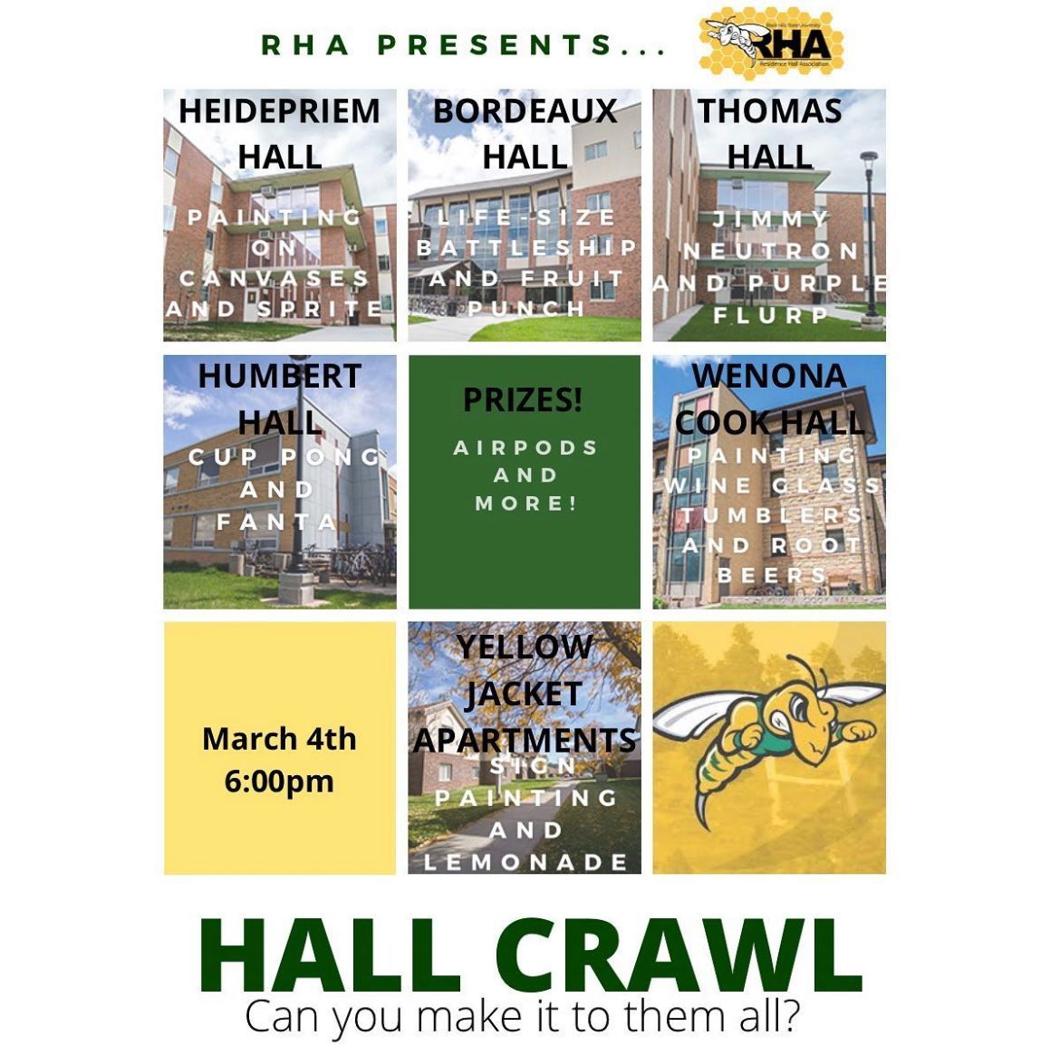 Join RHA tonight at each resident hall to participate in some fun activities and have the chance to win some awesome prizes! Starts at 6pm!!