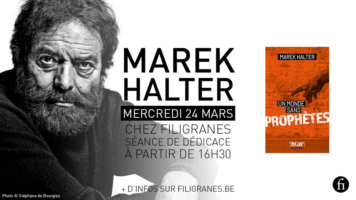 Le #24mars à 16h30, je serai à #Bruxelles pour une rencontre avec mes lecteurs / lectrices @filigranes365 ! #unmondesansprophetes / @HugoetCie