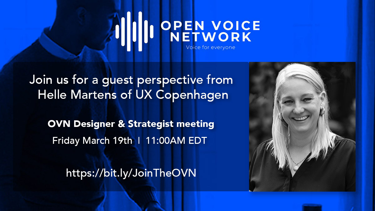 How can lessons from User Experience help speed enterprise adoption of Voice? Join us this Friday as we discuss this and much more with Helle Martens of UX Copenhagen! Not a member of the OVN yet? No problem! Get started here: bit.ly/JoinTheOVN #VoiceFirst #UX #VUI #VUX