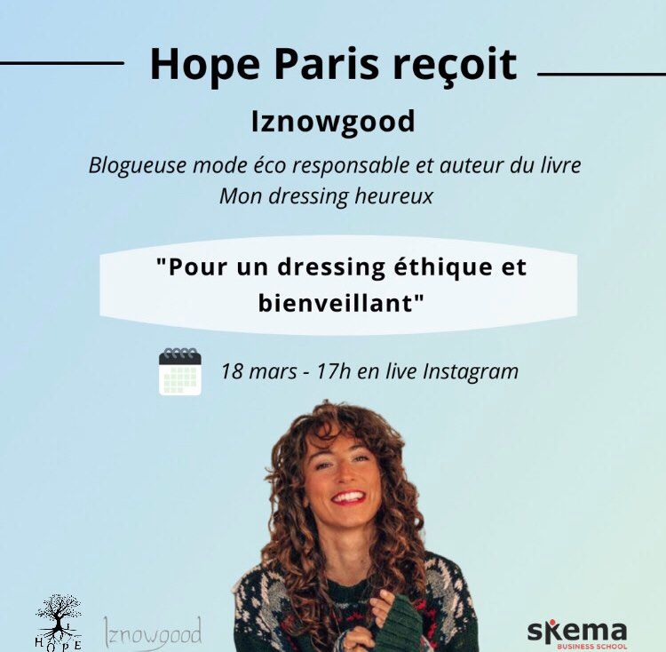 HOPESKEMA's tweet photo. 🌳LIVE HOPE x IZNOWGOOD🌳

Le thème sera : « Pour un dressing éthique et bienveillant » avec la participation de @iznowgood_. L’influenceuse et auteure nous livrera ses conseils pour se confectionner un dressing heureux 🌏👚

@SKEMA_BS https://t.co/NTnE81L11S