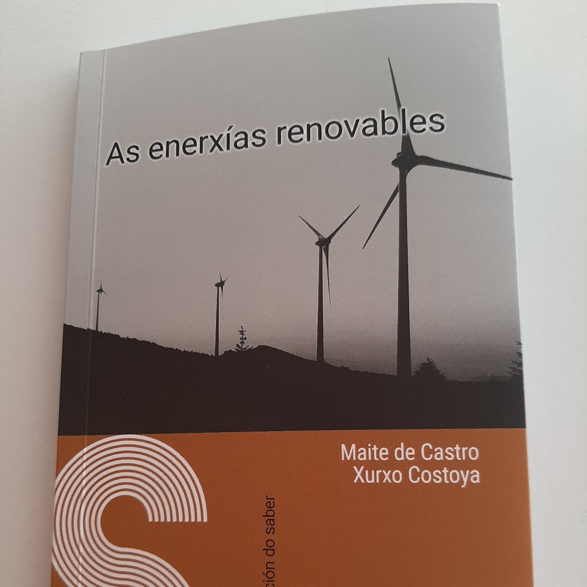 📚As enerxías renovables / Maite de Castro, Xurxo Costoya
perseo.biblioteca.uvigo.es/record=b156555…