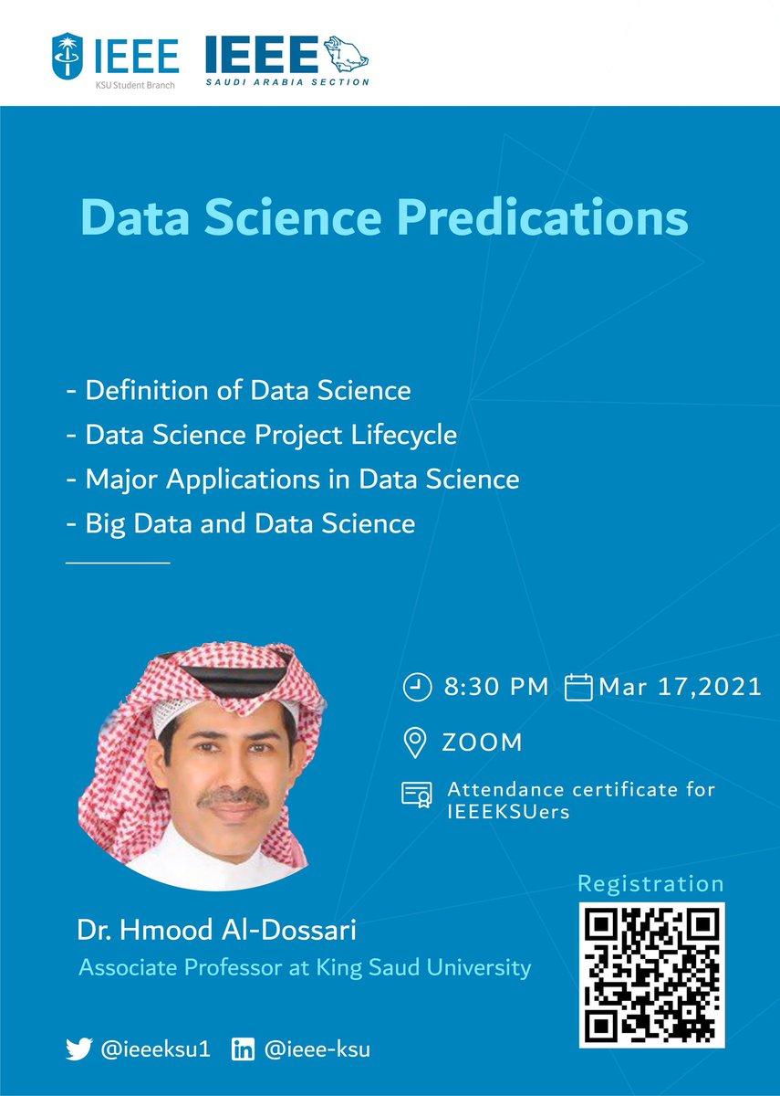You are invited to attend the “Data Science Predications” webinar

By Dr. Hmood Al-Dossari <a href="/Dr_Hmood/">حمود الدوسري</a> 
Professor at King Saud University

⏰ Mar 17, 2021 08:30 PM
📍Zoom cutt.ly/dzZAeS0

#IEEE_KSU #IEEE_KSA
