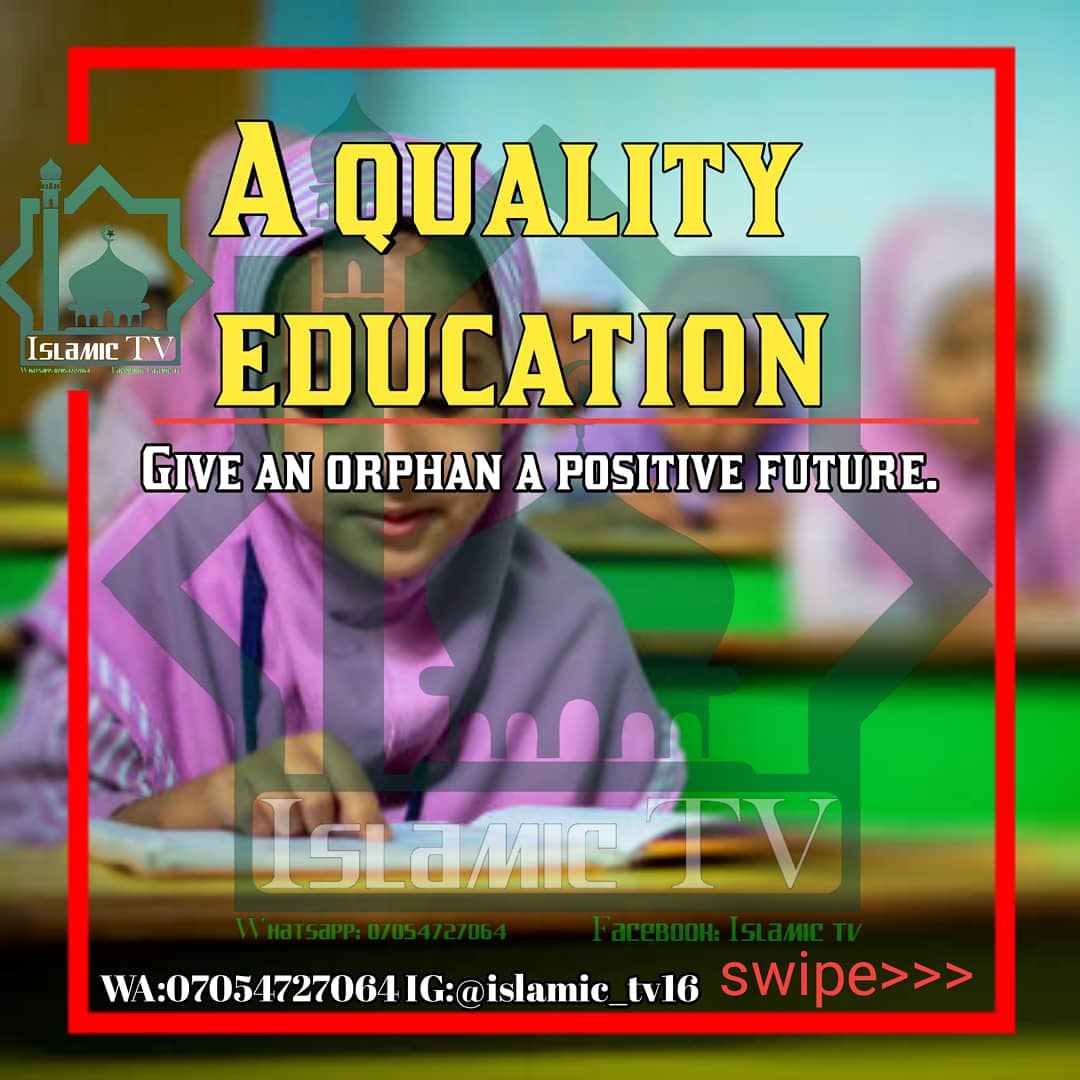 IslamicTV16's tweet photo. Remember today orphan was yesterday having a surviving parents, sponsor the orphans now  to have a high rank in Janna.

Jazakumullahu khairan as do so
Kindly follow  @IslamicTV16  for more Islamic updates. https://t.co/1yOFBGTQ7P