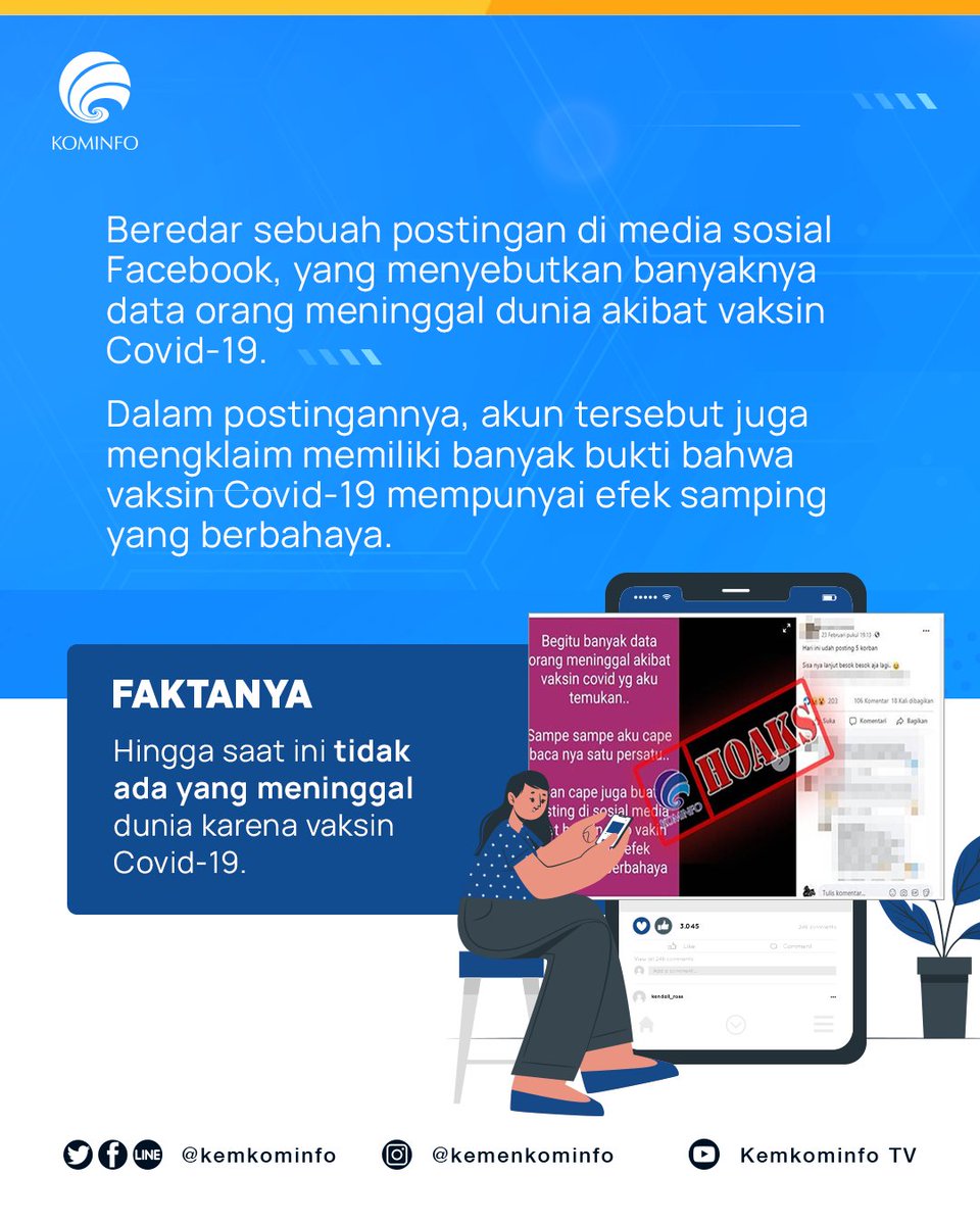 kemkomdigi's tweet image. #SobatKom, Minfo masih menemukan banyak yang menyebarkan hoaks seputar vaksin di saat seperti ini, nih .😞 Ada unggahan yang menyatakan bahwa ada yang meninggal karena vaksin. Apakah ini benar? Bagaimana faktanya? Yuk, simak penjelasannya.