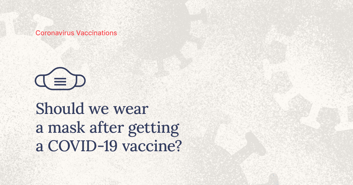 To wear or not to wear a #facemask? Following the #health authorities, we should keep wearing face masks. Why? While the #COVID19 #vaccines can protect from the disease, there is still a lack of evidence if it prevents the SARS-CoV-2 from spreading. So, keep calm and wear a mask.