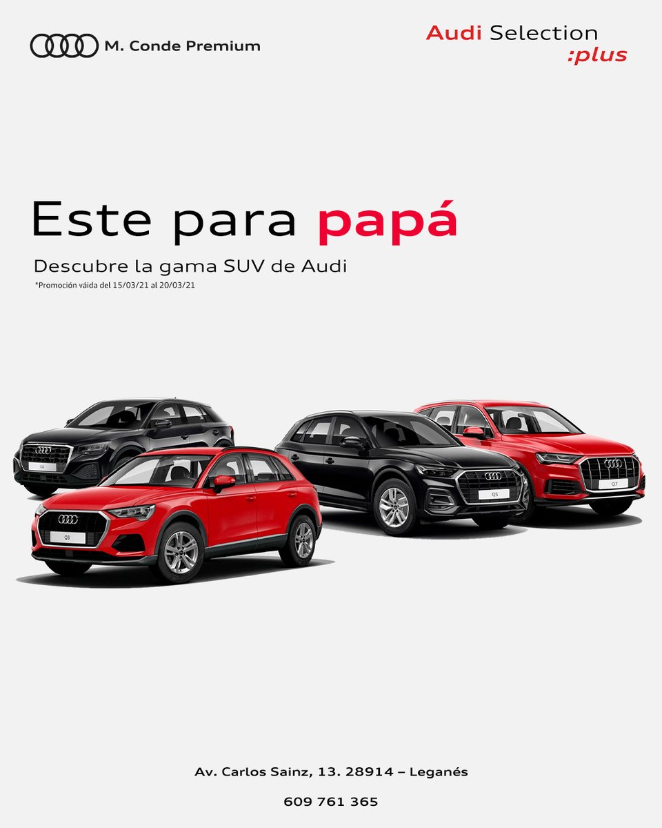AUDI-M.Conde Premium Twitter: "Para este Día del Padre celébralo con un de Audi al mejor precio con Audi Selection Plus de MConde Premium. ¡Te esperamos Av. Carlos Sainz, 13.