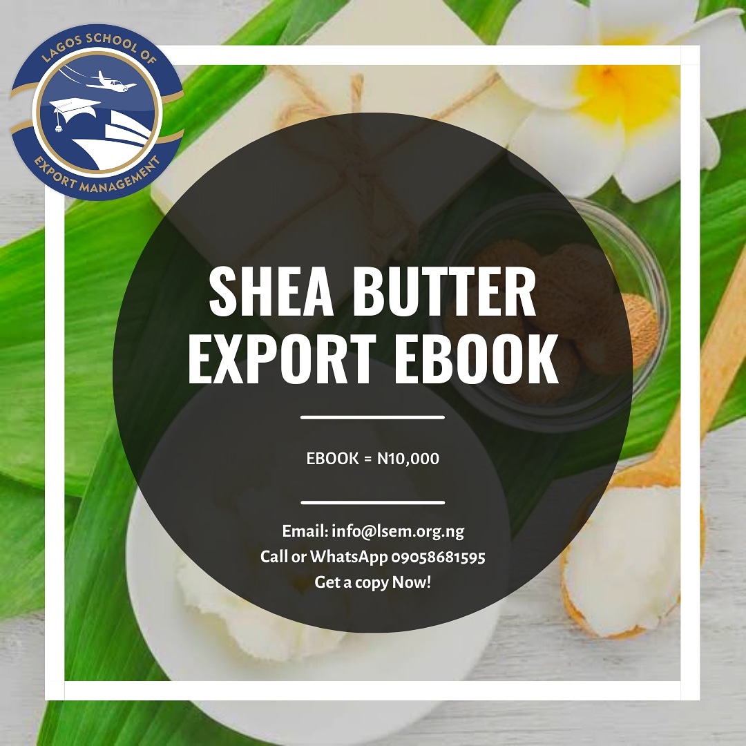 lsemedc's tweet photo. Shea Butter Export Ebook is for entrepreneurs who want to  have a full grasp of how Shea butter is cultivated, have a knowledge of how the business is done and most importantly, know the procedures of how you can  export Shea butter to other countries. https://t.co/1H397lof06