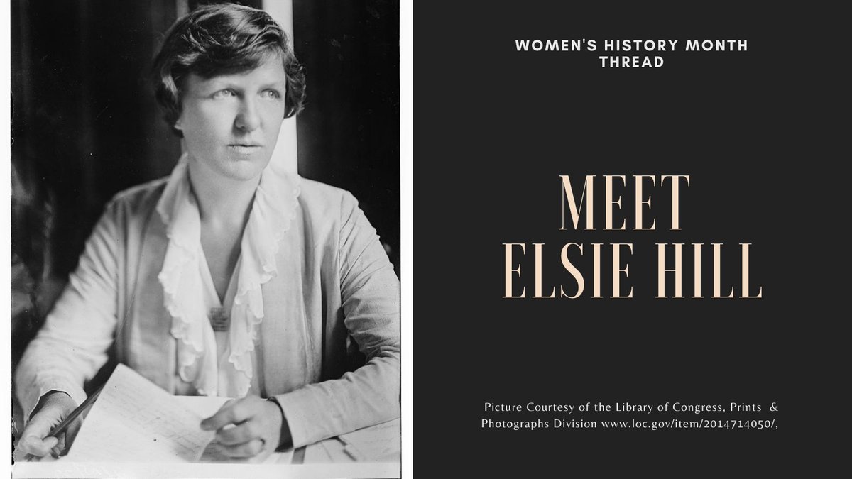 New Women’s History Month Thread! Meet Elsie Hill. #EqualRightsAmendment #Womenshistorymonth #whm2021 (1/9) @womnknowhistory @womenalsoknow #womenalsoknowhistory