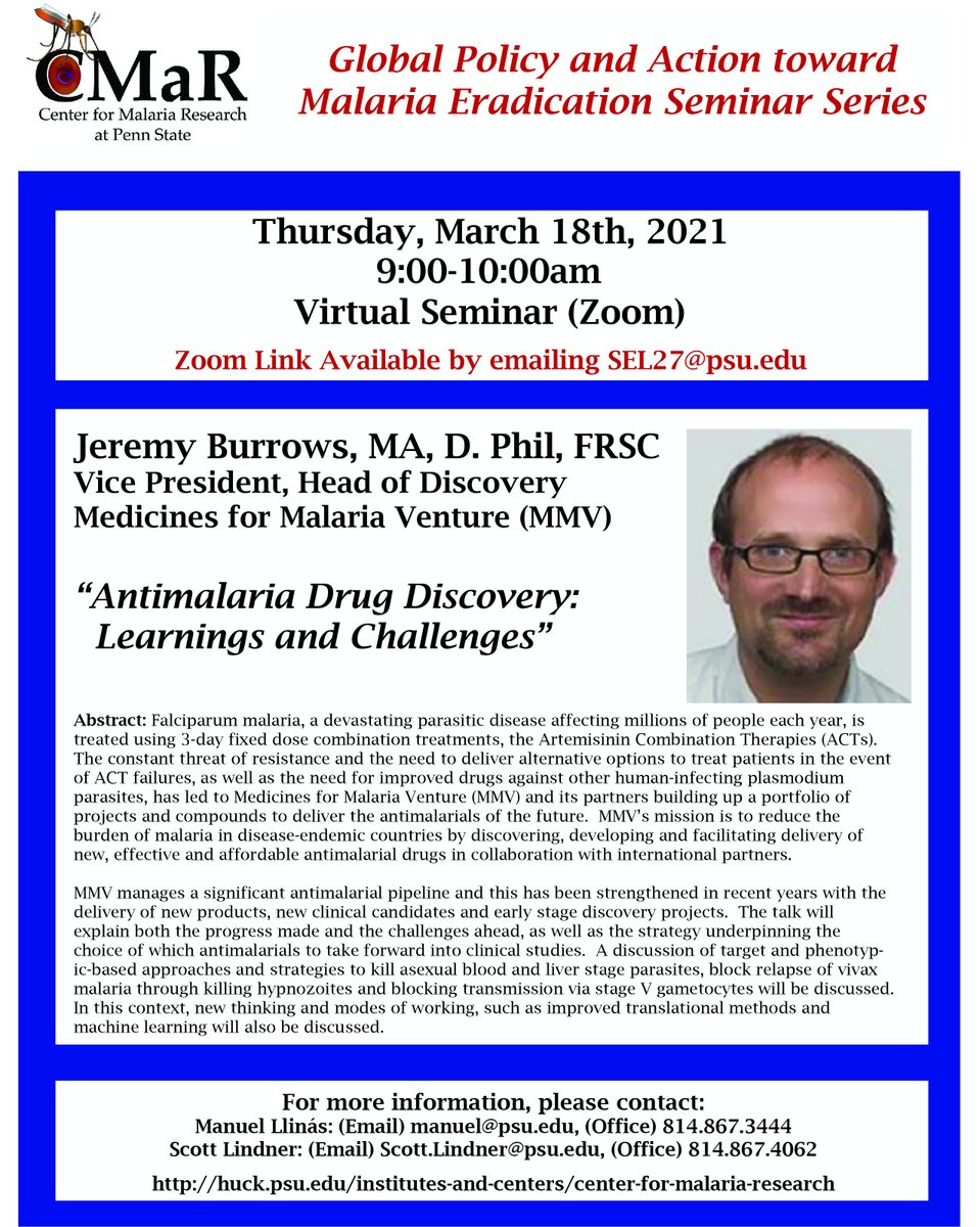 PSU Malaria Research (@malariapsu) on Twitter photo The Huck Center for Malaria Research is opening up our Spring 2021 Global Policy and Action toward Malaria Eradication Seminar Series.
Our second speaker is Jeremy Burrows <a href="/MedsforMalaria/">Medicines for Malaria Venture (MMV)</a> (MMV), Thurs Mar 18 at 9am Eastern.
Email Scott at SEL27@psu.edu for the Zoom link The Huck Center for Malaria Research is opening up our Spring 2021 Global Policy and Action toward Malaria Eradication Seminar Series.
Our second speaker is Jeremy Burrows <a href="/MedsforMalaria/">Medicines for Malaria Venture (MMV)</a> (MMV), Thurs Mar 18 at 9am Eastern.
Email Scott at SEL27@psu.edu for the Zoom link