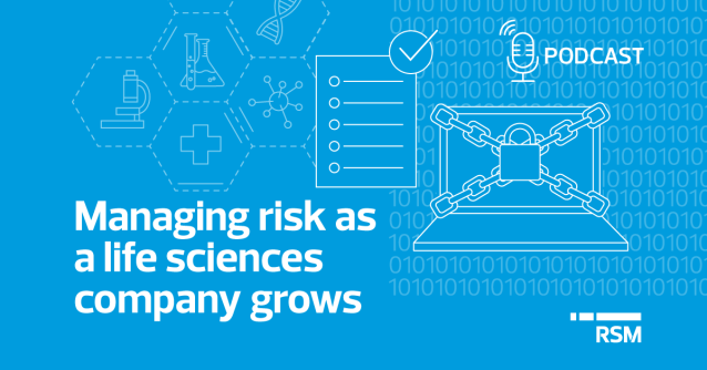 KettlerJoshua's tweet image. In this #audiocast produced by @Big4Bio, hear from @RSMUSLLP advisors about the types of risks #biotech companies face and why a #risk assessment framework is so important to them. #lifesciences rsm.buzz/3vvuihW