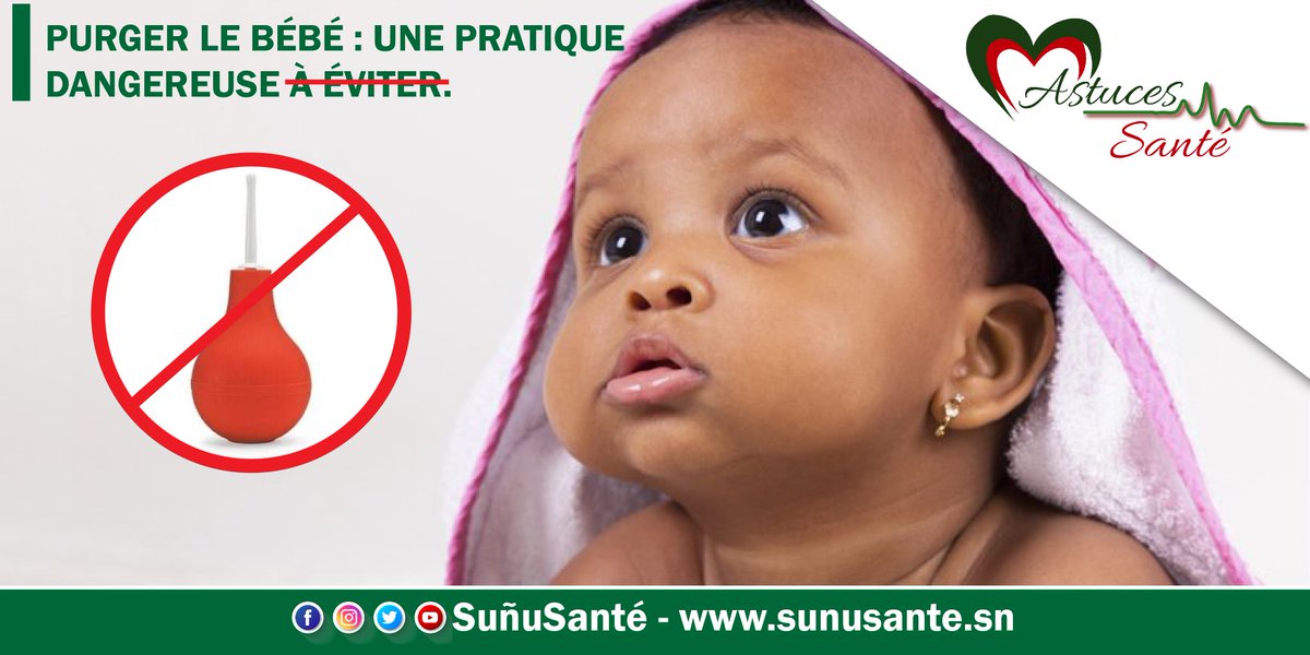 sunusante_sn's tweet image. 🔴🔴  ASTUCE SANTÉ 

       🔴 PURGER LE BÉBÉ : UNE PRATIQUE
              DANGEREUSE À ÉVITER.

  Purger le bébé peut se révéler dangereux au regard des nombreuses complications auxquels cet acte expose l&apos;enfant. Cela peut entraîner :