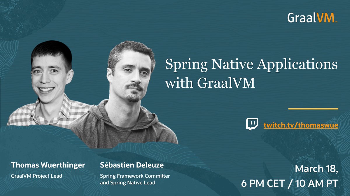 Spring Native is now in beta!🚀

Join <a href="/thomaswue/">Thomas Wuerthinger</a> and <a href="/sdeleuze/">Sébastien Deleuze</a> as they discuss what is currently possible and what the future holds for <a href="/springframework/">Spring Framework</a> apps compiled with GraalVM Native Image.

Subscribe on Twitch: twitch.tv/thomaswue