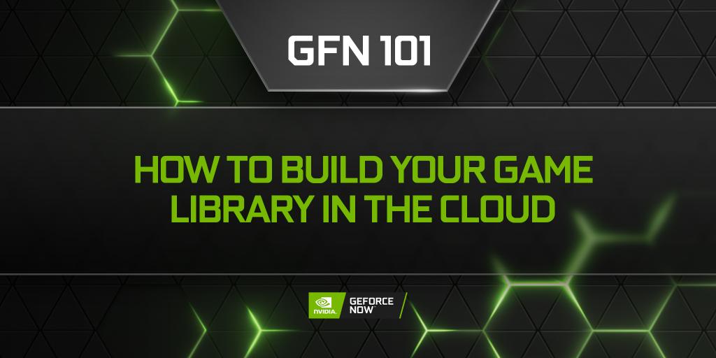 How to Build Your Game Library in the Cloud