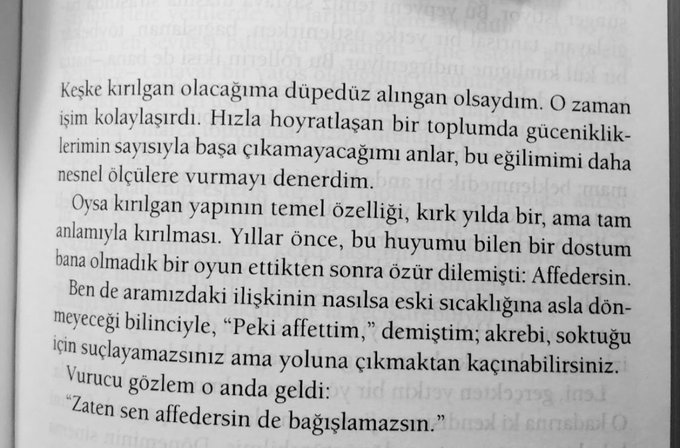 “keşke kırılgan olacağıma düpedüz alıngan olsaydım. O zaman işim kolaylaşırdı.”

iyi ki doğdun #TomrisUyar