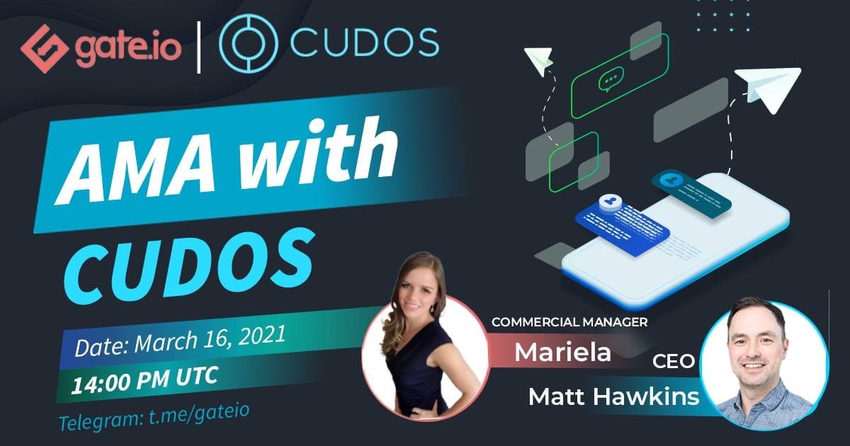 CUDOS_'s tweet photo. Fellow Cudonians! We're proud to announce CEO of 
@CUDOS_ Matt Hawkins will be sitting down with Mariela, Commercial Manager at Bitcoin exchange platform 
@gate_io Tomorrow at 2PM! $CUDOS #Cudos https://t.co/QfdLMERW1h
