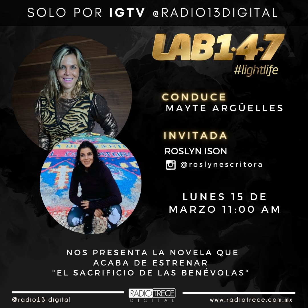 Radio13Digital's tweet photo. #Lab147 tenemos a @roslynescritora, para platicarnos sobre su novela "El sacrificio de las benévolas". Conduce Mayte Argüelles lunes 11am. Un programa espiritual que busca generar conciencia y propiciar el desarrollo humano. 

#Radio13Digital #escritoria #novela #LaRadioAlNatural https://t.co/GN8kgrurLn