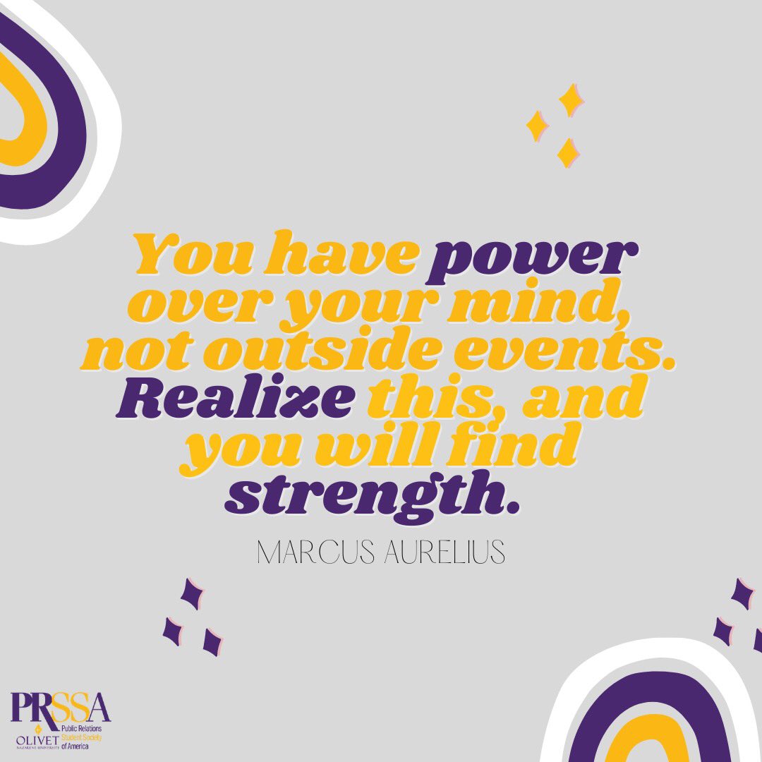 Once you realize that you shouldn't stress over the things you cannot control, a stronger sense of relief can come over you. Remember this thought as we enter a new week!
#OlivetPRSSA #PRSSA #Motivation