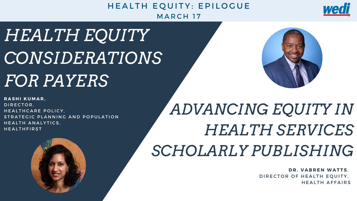 WEDIonline's tweet photo. Our Health Equity: Epilogue series continues this Wednesday with two great presentations from Rashi Kumar from @HealthfirstNY and @DrVabe of @Health_Affairs. FREE to WEDI members. Sign up at https://t.co/WHADnZYrBd https://t.co/PvE96ywlNS