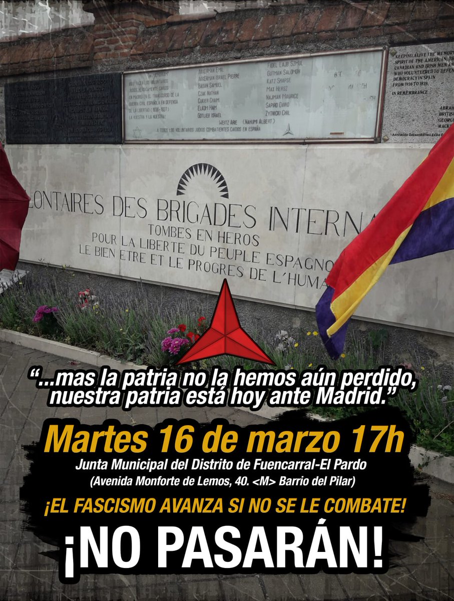 POTENCIALHC's tweet photo. La ultraderecha pretende eliminar el monumento a las Brigadas Internacionales en el cementerio de Fuencarral. Llevará una propuesta al pleno en la Junta de Fuencarral-El Pardo y no lo vamos a permitir ✊🔥
📆 16 de MARZO  17:00H
📌Avda. Monforte de Lemos 40
<M> Barrio del Pilar https://t.co/5avyACYSz1