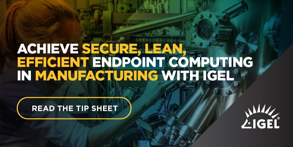 IGELMarvin's tweet photo. Read the new @IGEL_Technology tip sheet: 'Top Reasons why #IGELOS helps to streamline operations and improve #security in #manufacturing'. #EUC https://t.co/WXhKbbx3IS https://t.co/3TX2tIF0iF