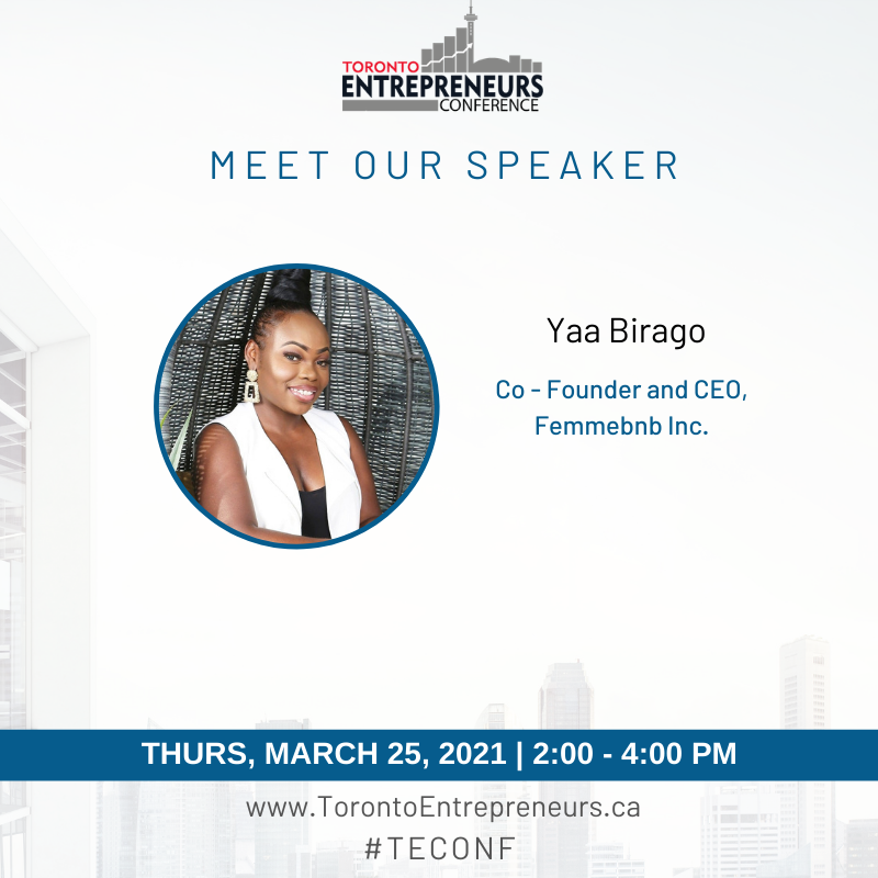 TOEntrepreneur's tweet photo. Toronto Entrepreneurs Virtual Conference Speaker | Yaa Birago, Co-founder and CEO of FemmeBnB Inc

Topic: “The Art of Essentialism in Business”

Event Date: Thursday, March 25th, 2021
Event Time: 2:00 – 4:00 pm (EDT)

Want to learn more click here https://t.co/4PaJdgwWNM https://t.co/HLGvflAoaK