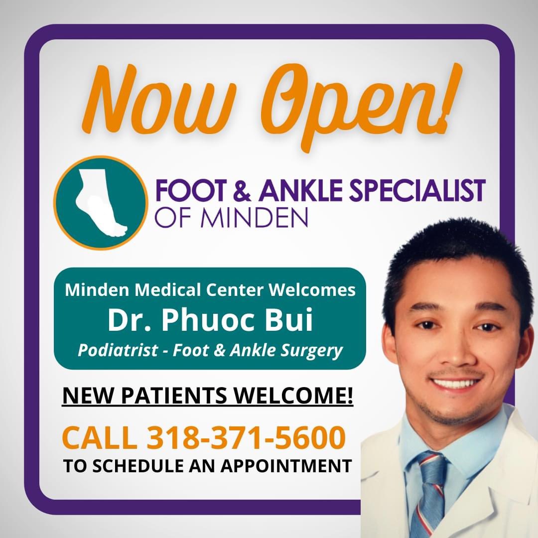 MindenMedCenter's tweet photo. Minden Medical Center is pleased to welcome Dr. Phuoc Bui and excited to announce that Foot &amp; Ankle Specialist of Minden is 𝐍𝐎𝐖 𝐎𝐏𝐄𝐍! Call (318) 371-5600 to schedule an appointment. https://t.co/4hReGDu8PS