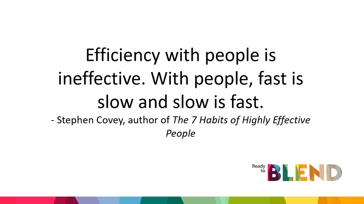 This has been true for me. What's your favorite way to slow down and build individual relationships with children? #StudentCentered @StephenRCovey #blendedlearning