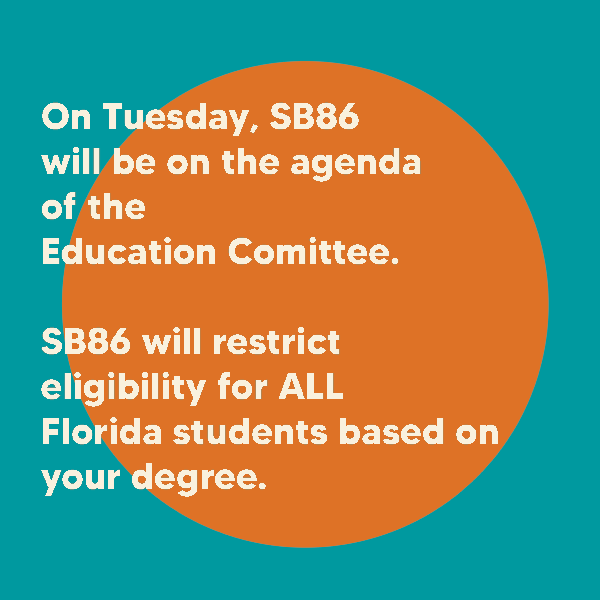 SB86 is on agenda for tomorrow, Tuesday March 16! You can give public testimony by showing up to Room A3 at the Donald L. Tucker Civic Center, 505 W Pensacola Street, Tallahassee, FL 32301.

Visit our website below for more information:

savebrightfutures.org