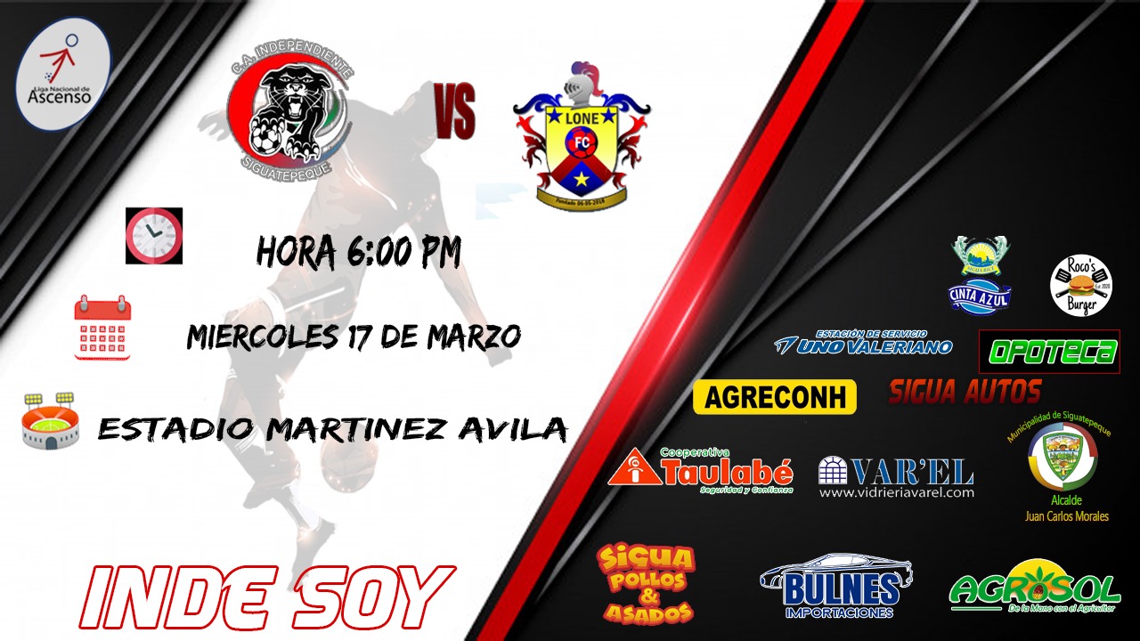 ATLETICO INDEPENDIENTE SIGUATEPEQUE on X: POR LA CLASIFICACION C.A  INDEPENDIENTE 🆚 A. CHOLOMA 🧍‍♂️ Cupo 100 Colaboradores 🗓 Miercoles  31-Marzo 🏟 R. Martínez Ávila 🕕 7:00P.M. ¡Vamos Panteras!  #LoMejorDeDiosEstaPorVenir #IndeSOY