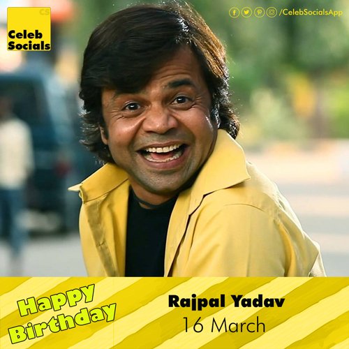 Happy Birthday Comedy Ke Badshah Rajpal Yadav Ji 