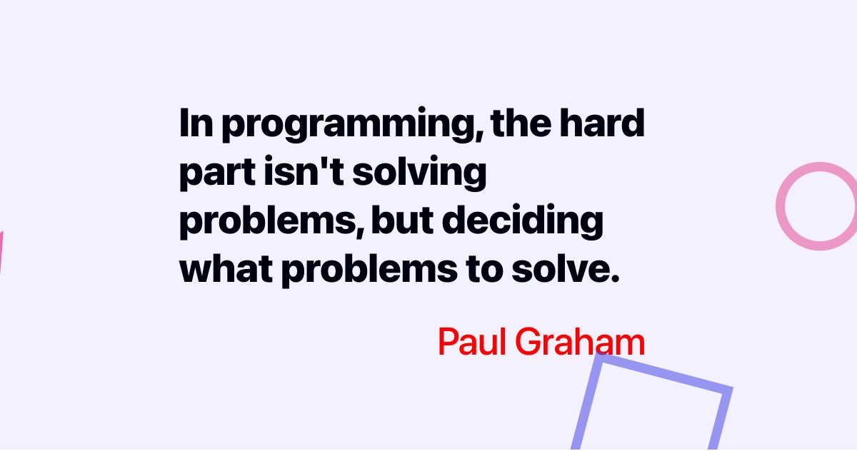 dev_protip's tweet image. In programming, the hard part isn&apos;t solving problems, but deciding what problems to solve. - Paul Graham | #mondaymotivation #womenintech | bit.ly/3buRmUW