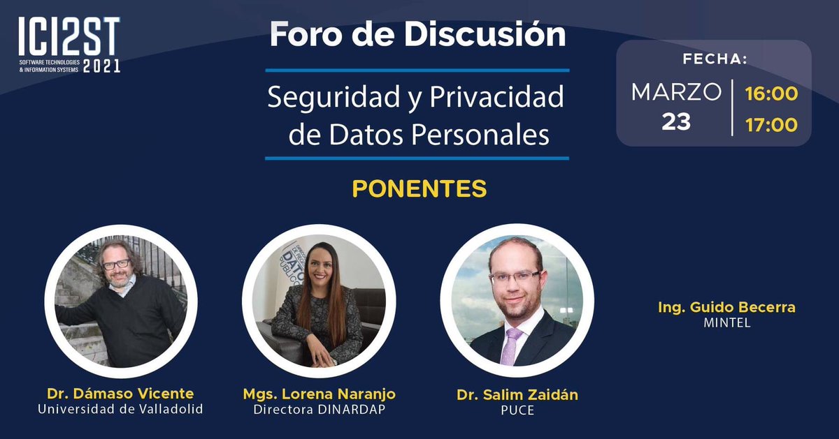 ici2st's tweet photo. La Facultad de Ingeniería de Sistemas de la EPN te invita cordialmente a asistir a la Segunda Conferencia Internacional ICI2ST 2021, y a participar del Foro de Discusión Seguridad y Privacidad de Datos Personales, se llevarán a cabo del 23 al 25 de marzo de 2021 por Facebook Live https://t.co/0O1OlQvt8y